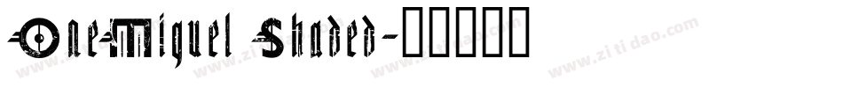 OneMiguel Shaded字体转换